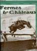 Fermes & chateaux n° 55 - M. le baron du teil, Les rues des champs et des bois par Cunisset Carnot, Le triomphe normand au concours hippique par le ...