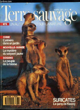 Terre sauvage n° 6 - Pollen connection par Jean Marie Pelt, Les cigognes qui ont perdu le sud par Georges Rieben, Le sel de la mer par Jeff Palmedo, ...