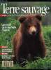 Terre sauvage n° 24 - Des ours en cavale par Jenny Devitt, La guerre des étoiles par Fred Bavendam, Yellowstone : tout feu, tout flamme par Robert ...