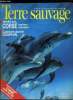 Terre sauvage n° 64 - Caméléon : les couleurs de l'émotion par Guillaume Rondelet, Comment devenir un dauphin par Denise Herzing, A la découverte de ...