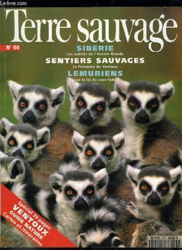 Terre sauvage n° 66 - Les pays du Ventoux, Les ailes du délire par Rémy Chauvin, Sous la loi du sexe faible par Jean Yves Collet, Bal masqué chez les ...