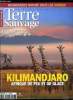 Terre sauvage n° 198 - Montagnes d'Afrique, Kilimandjaro, le géant sauvage, Au coeur des volcans du rift, Sommets sous pression, Albrecht Durer, la ...