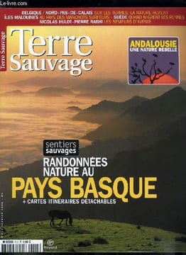 Terre sauvage n° 213 - Andalousie, parc de la Donana : no pasaran, Lynx ibérique : chronique d'une mort annoncée, Sierra Nevada : la montagne magique, ...