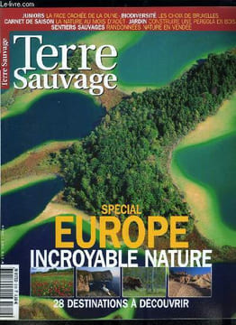 Terre sauvage n° 219 - Espagne, le printemps de Monfragüe, Estrémadure pratique, Six escales en Europe du Sud Ouest, Ecosse, noss danse avec les fous, ...