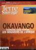 Terre sauvage n° 230 - Okavango, le fleuve qui jamais n'atteint la mer, Marée haute dans le désert, Vivre avec les éléphants, Lycaons : une dent ...