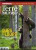 Terre sauvage n° 235 - Loups et ours en Europe : une enquête très spéciale, Les plus beaux voyages nature, Guyane, la nuit torride des grenouilles, La ...