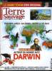 Terre sauvage n° 246 - Darwin, voyage d'un naturaliste autour du monde, Provence, berre, l'étang retrouvé, Voyage nature, les Açores, sentinelles de ...