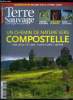 Terre sauvage n° 251 - Compostelle, Auvergne, Aubrac, Quercy, Alsace, la petite camargue, Voyage nature, Erythrée, Grand témoin, Patrick Viveret, ...