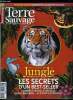 Terre sauvage n° 255 - Inde, le livre de la jungle, Chausey, un archipel a tire d'aile, Voyage nature, a la conquête du Machu Picchu, Grand témoin : ...