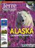 Terre sauvage n° 261 - Alaska, le rêve sauvage, Grand lyon, les castors a l'assaut, Sénégal, les semeurs de l'espoir, Le caméléon panthère, Mongolie, ...