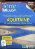 Terre sauvage n° 265 - Namibie, un désert plein de vie, Aquitaine, les réserves naturelles, filles de l'océan, Paris, sous les pavés, la vie sauvage, ...