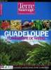 Terre sauvage hors série n° 95 - Guadeloupe, flamboyante de nature, Forêt tropicale, Eau douce, Milieux secs, Littoral, Milieu marin, Jardin créole, ...