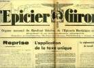 L'épicier Girondin n° 133 - La reprise par R. Cossaune, Un grave danger, L'application de la taxe unique par E.M., La réglementation de la durée de la ...
