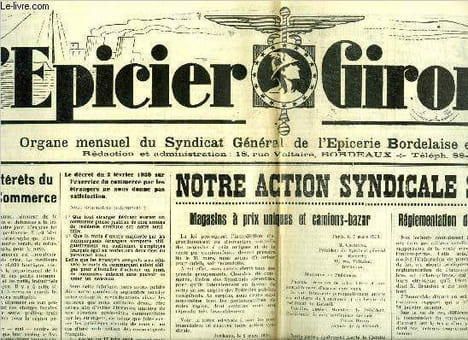 L'épicier Girondin n° 156 - Les intérêts du petit commerce par Jean Philip, Notre action syndicale se poursuit, Magasins a prix uniques et camions ...