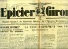 L'épicier Girondin n° 157 - Un nouveau danger, le braconnage économique modernise ses méthodes, La taxe d'armement, ses incidences, Français, il faut ...