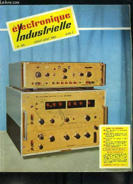 Electronique industrielle n° 105 - Commander en écoutant par E. Aisberg, Une machine a percer des cornières a commande numérique par F. Goutierre et ...