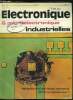 Electronique microélectronique industrielles n° 142 - Implantera-t-on, a l'avenir, des diodes, transistors et circuits intégrés directement sur leur ...