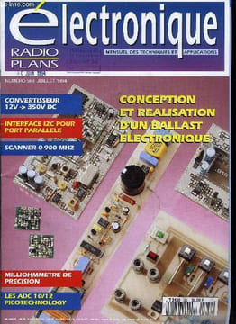 Electronique, radio plans n° 560 - Conception et réalisation de ballasts électroniques 230 V, Récepteur large bande AM/FM 0 a 900 MHz, Centrale de ...