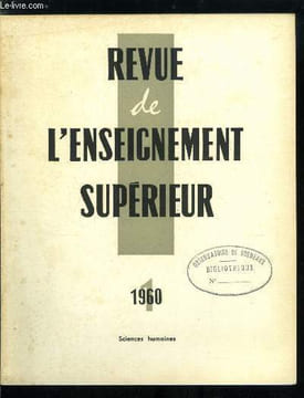 Revue de l'enseignement supérieur n° 1 - Sciences humaines, Lettres et sciences humaines par A. Aymard, Unité et diversité des sciences de l'homme par ...