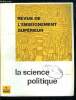 Revue de l'enseignement supérieur n° 4 - Destin de la science politique par J.J. Chevallier, De l'objet de la science politique, De la science ...