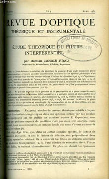 Revue d'optique théorique et instrumentale n° 4 - Etude théorique du filtre interférentiel par Damian Canals Frau, Microscope interférentiel par ...