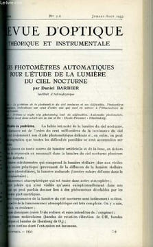 Revue d'optique théorique et instrumentale n° 7-8 - Les photomètres automatiques pour l'étude de la lumière du ciel nocturne par Daniel Barbier, Un ...