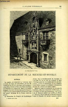 La France pittoresque tome 3 - Département de la Meurthe-et-Moselle - Le Palais ducal de Nancy, Histoire, Antiquités, Caractère, moeurs, vieilles ...