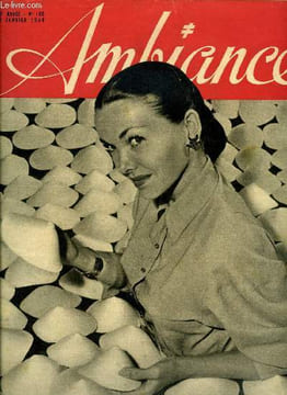 Ambiance n° 160 - Née sous une bonne étoile, Marcelle Derrien entre a la comédie française ou elle jouera les ingénues dramatiques, Dans un vieux ...