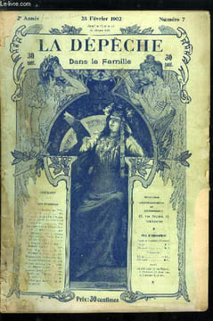 La dépêche dans la famille n° 7 - Le tzar en famille, Un peuple irréductible, épisodes de la guerre du Transvaal, Les dessous de la fraude a l'octroi, ...