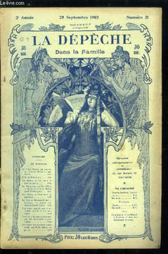 La dépêche dans la famille n° 21 - La vieille France qui s'en va par Lucien Hesse, L'or du Pole, Les métiers ou l'on brave la mort, Le brigandage au ...