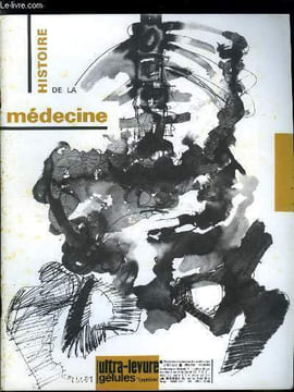 Histoire de la médecine n° 12 - Tu enfanteras dans la douleur par le Dr Jean Hartmann, Messaline, la calomniée par Paul Moinet,. Collectif