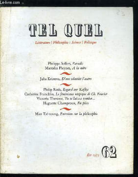 Tel Quel n° 62 - Paradis par Philippe Sollers, A la mère par Marcelin Pleynet, D'une identité l'autre par Julia Kristeva, Regard sur Kafka par Philip ...