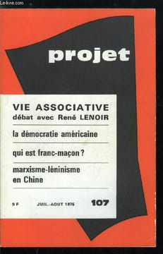 Projet n° 107 - Impasses du léninisme par H. Madelin, Vie associative : la démocratie risquée, La participation des citoyens a la vie sociale par R. ...