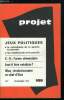 Projet n° 109 - Le plan Barre, enjeux et dérobades par H. Bussery, Jeux poliiques, le mimodrame de la gauche au pouvoir par J. Charlot, Les ...