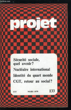 Projet n° 133 - Election au Parlement européen, faux débats, vraies questions par J. Weydert, La sécurité sociale, Ouverture par F. Lagrange, Qui gère ...