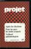 Projet n° 157 - Et maintenant, gouverner par H. Laux, Après l'élection présidentielle, Défis économiques pour une relève sociale par G. Laverdines, ...