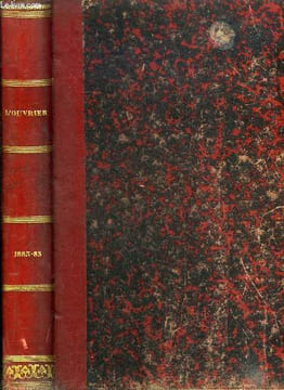 L'ouvrier année 1883-1885 - Les repaires de Paris par Albertr Trevad, La lizardière par Henri de Bornier, Les Robineau par Jean Grange, Histoire d'un ...