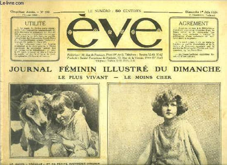 Eve n° 192 - Le chien Trouille et sa petite maitresse Virginie, Des danseuses de sept ans, La course cycliste Nova-Femina, L'exposition Vertès, Soins ...