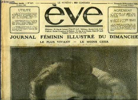 Eve n° 217 - Mme Raymonde Machard, auteur de l'oeuvre de chair, Cheveux coupés ou cheveux longs ?, L'expositio Léopold Pascal, Pourquoi j'ai écrit ...