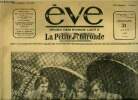 Eve n° 360 - Pendant les vacances, M. et Mme Poincaré aux arènes gallo-romaines de Saintes, Les trente ans de théatre de la Mothe Saint Heray, Les ...
