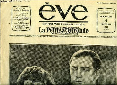 Eve n° 375 - Celle qui domine : Soava Gallone et Léon Mathot, La sainte catherine a Bordeaux, La femme et l'automobile, Les flammes d'argent, L'heure ...