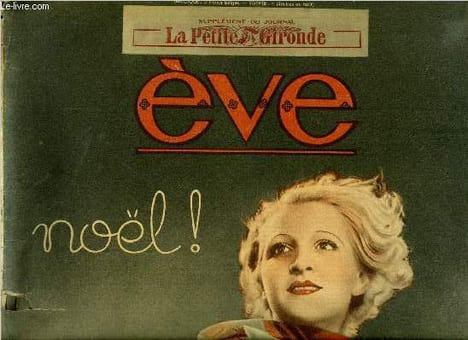 Eve n° 688 - Les bêtes mobilisées et les autres par Pierre Mac Orlan, L'abandon par H. de Monfreid, L'ange frileux par Andrée Sikorska, Si j'étais la ...