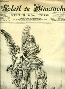 Le soleil du dimanche n° 31 - Inauguration du monument de la fontaine au Ranelach, La duchesse par Paul Marrot, Beaux arts - l'enfant prodigue, ...