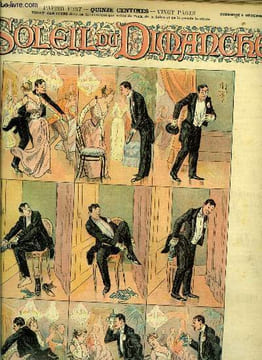 Le soleil du dimanche n° 49 - Chaussures trop étroites par J. Belon, Premier amour par Paul Bilhaud, Pour un roman par Paul de Garros, Kiki par Pierre ...