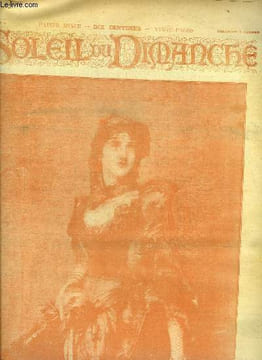 Le soleil du dimanche n° 6 - Avant le bal de l'opéra, Porte en arithmétique par Paul Bilhaud, Jean Richepin par Henry Spont, La ulhane par Jean ...