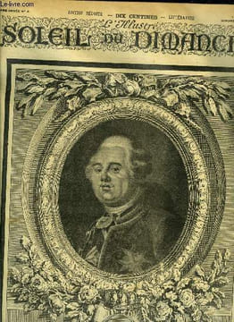 L'illustré, soleil du dimanche n° 4 - Le 21 janvier 1793, la mort du roi, Dombey et fils (suite) par Charles Dickens, La femme de verre par Daniel ...
