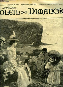 L'illustré, soleil du dimanche n° 37 - Sur la grève, composition de Baudouin, gravée par Baude, Le bouquet volé par Georges d'Esparbès, Cauchemar vrai ...