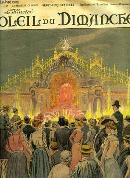 L'illustré, soleil du dimanche n° 38 - Une fête de nuit a l'exposition, composition de Georges Redon, Grandes personnes par Henri Lavedan, Le village ...