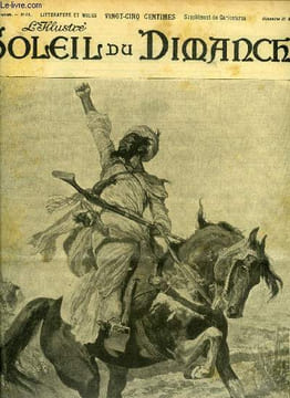 L'illustré, soleil du dimanche n° 16 - L'insurrection des arabes de l'Yémen - appel aux armes, Evocations printanières par André Theuriet, Poivre et ...