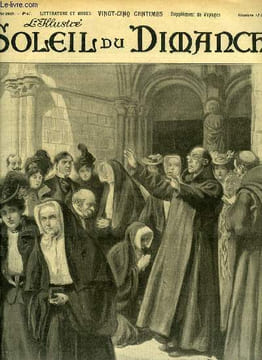 L'illustré, soleil du dimanche n° 41 - Le départ des congrégations - les adieux au Couvent, La grande chartreuse par Aimé Giron, Illusions perdues par ...